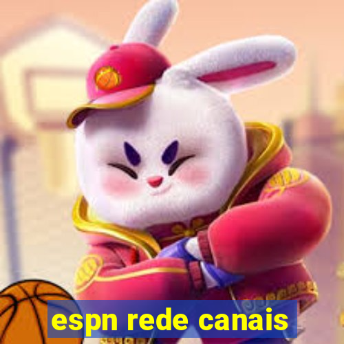 espn rede canais